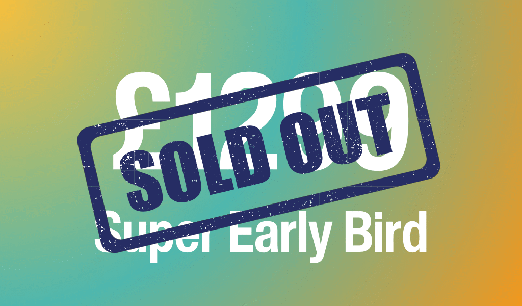 Sold Out Super Early Bird
